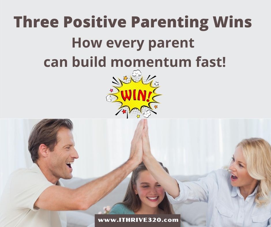 Positive Parenting Wins