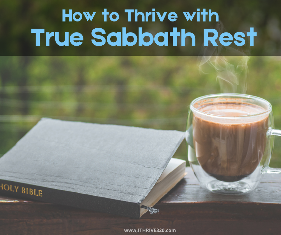 How to Thrive With True Sabbath Rest