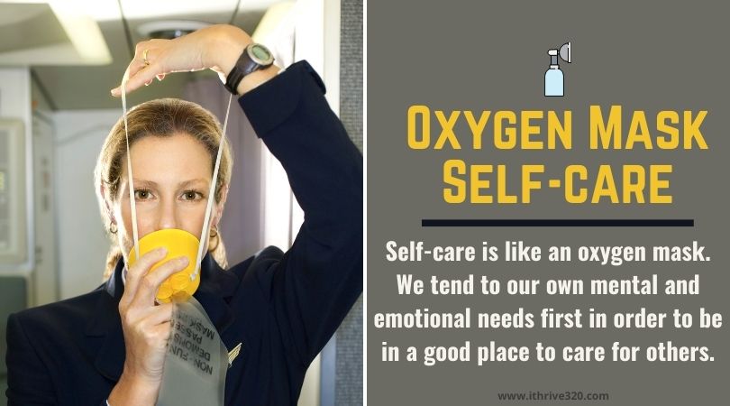 Oxygen Mask Self-Care - Caring for us so we can care for others