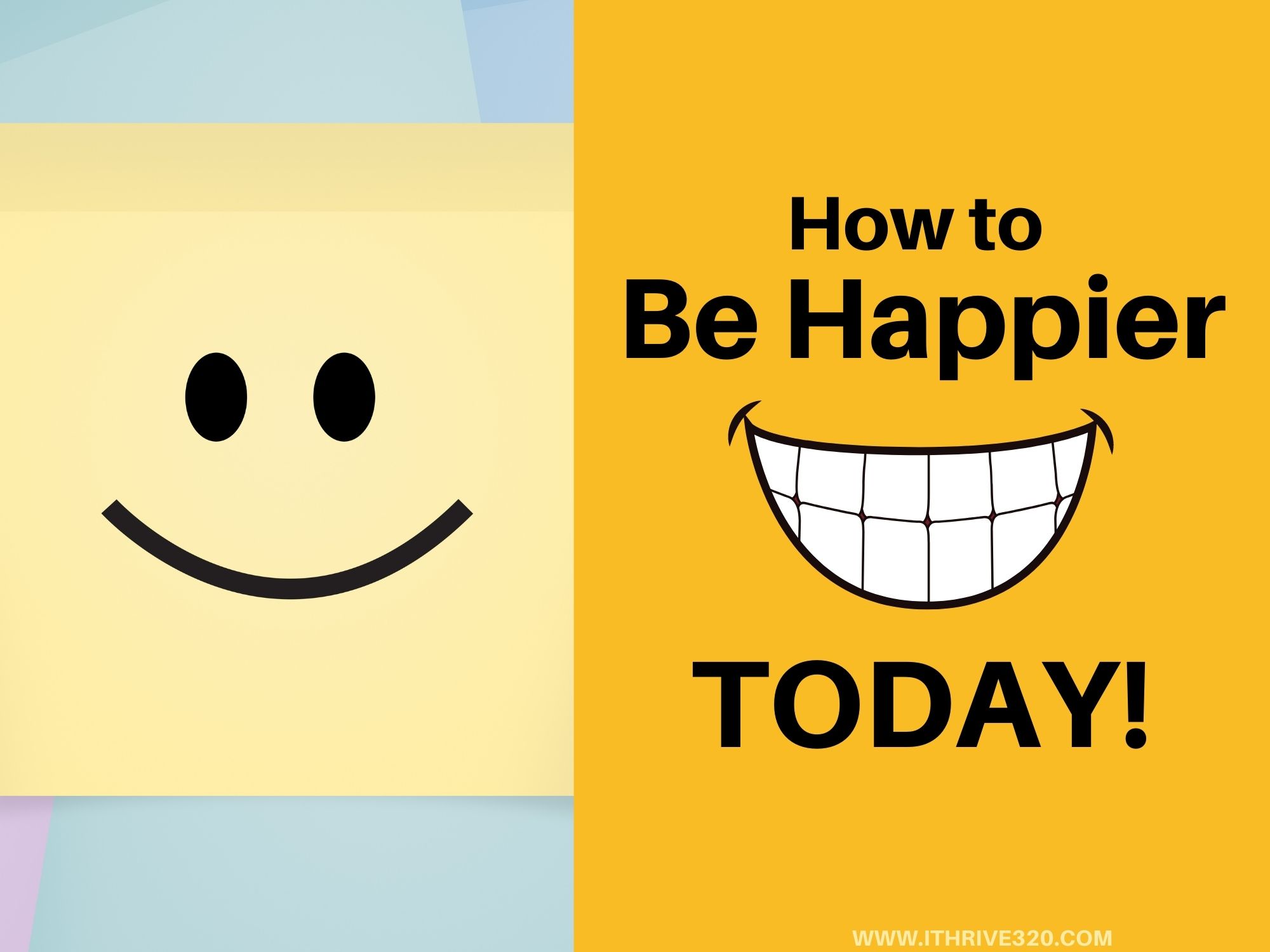 How to Be Happier Today - Happiness Tips