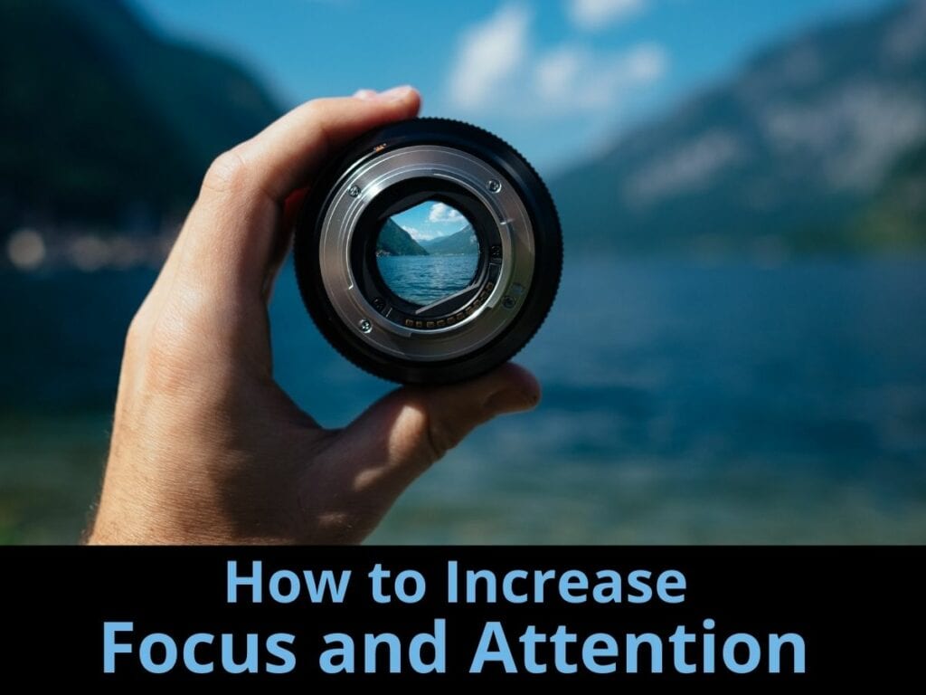 How to Increase Focus and Attention: Focused attention in leadership